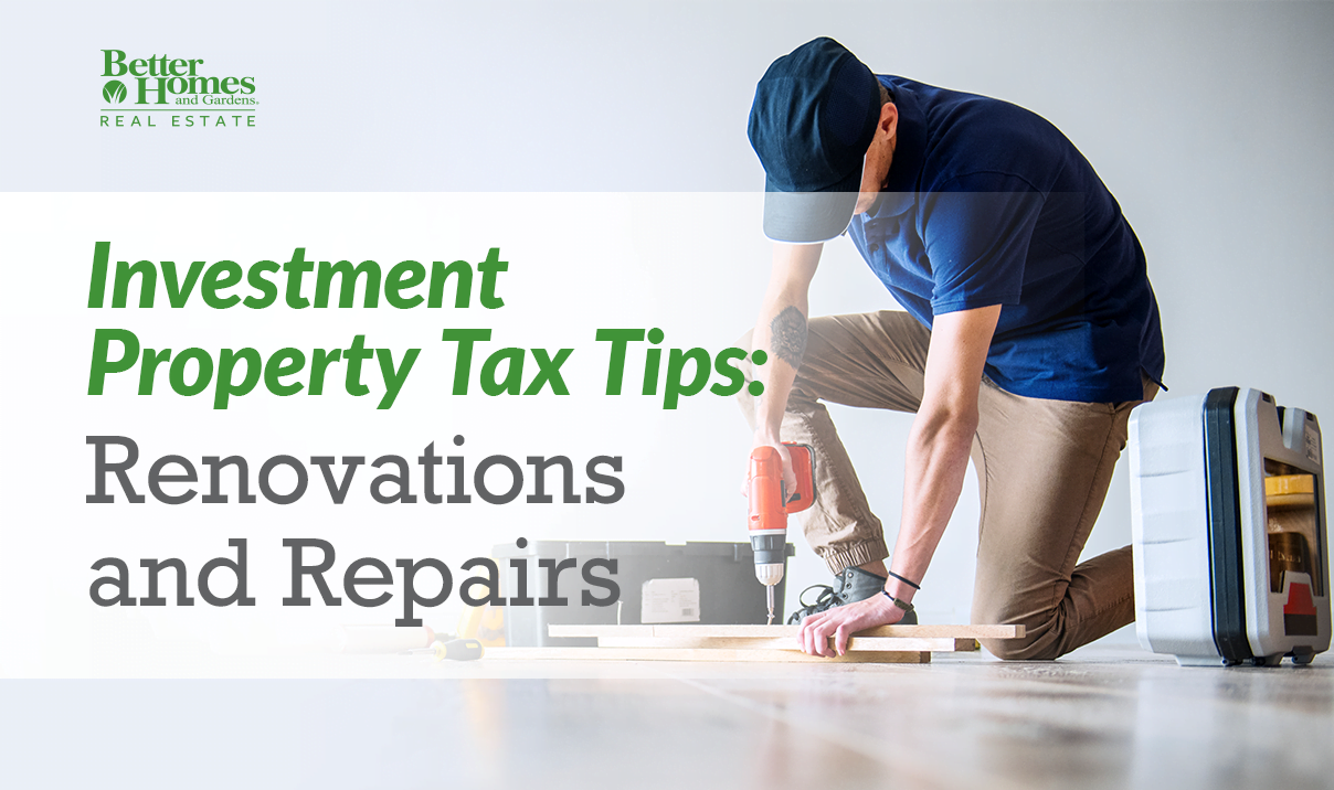 Investment Property Tax Tips: Renovations and Repairs