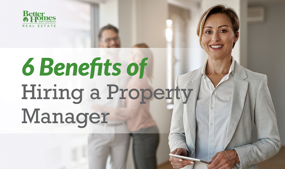 6 Benefits of Hiring a Property Manager