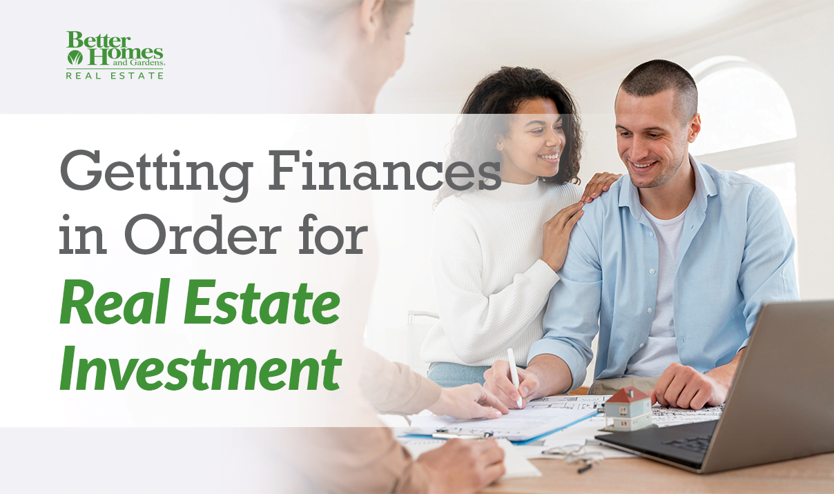 Getting Finances in Order for Real Estate Investment